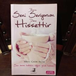 BANA SENİ SEVİYORUM DEME HİSSETTİR