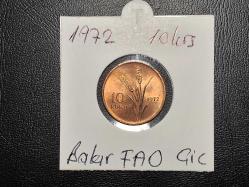 1972 YILINA AİT MADENİ 10 KURUŞ  FAO ( SABAN KILIÇTAN ÜSTÜNDÜR) ÇİL  TCM 1506