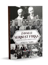 Zavallı Serbest Fırka (Chp'nin Kapattırdığı Parti)