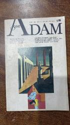 ADAM SANAT DERGİSİ - ŞUBAT 1989  SAYI: 39  HİLMİ BÜYÜKŞEKERCİ - OĞUZ ARAL - ÜSTÜN ALSAÇ - ERHAN TÜMER - SAMİM KOCAGÖZ - MEHMET H. DOĞAN - ASIM BEZİRCİ - VECİHİ TİMUROĞLU - YAVUZ KÖSEMEN - GÜRHAN TÜMER - VALERIO ADAMI - YAVUZER ÇETİNKAYA - İSKENDER FİKRET AKDORA - ERCÜMENT UÇARI - SAİT MADEN - ANDRÉ CHÉNIER - METİN ALTIÖK - REFİK DURBAŞ - TARIK GÜNERSEL - TİMUÇİN ÖZYÜREKLİ - KÜÇÜK İSKENDER - MUZAFFER KALE - AYDIN ÜLKEN - DE CHIRICO  SANAT - DOGMACILIK - A. KADİR - ANDRÉ - ELEŞTİRİDE BAĞNAZLIK - BİR ŞİİR ANTOLOJİSİ ÜZERİNE - 