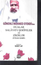 Gönenli Mehmed Efendi'den dualar salavat-ı şerifler ve zikirler