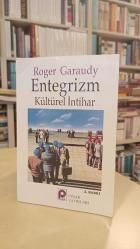 Entegrizm - Kültürel İntihar