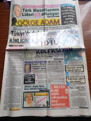 Gölge Adam Gazetesi - Turkish Newspaper - 13 19 Aralık 1988 - sıkıyönetimdeki yargılamalar tekrar gözden geçirilmelidir başyazı - Türk masonlarının lideri Üstad Orhan Alsaç anlatıyor - Türkiye'de darbe isteyen profesörün kimliğini açıklıyoruz Demir Demirgil Fotoğrafı - İstanbul Valisi Cahit Bayar Sabancı'ya dur dedi - Eyvap reklam - Sovyetler birliği'nde yabancı dil eğitimi ve spor yuvada başlar - Emlak Bankası - SHP grup başkanvekili Hikmet Çetin Davos Papandreu'nun bir mizansenidir dedi - Sabancı Ağa'nın komünist bacağı - Vakko tam sayfa reklam - Avrupa mankenler kraliçesi Sibel Tan Fotoğrafı - fenerbahçe'li şeytan lakaplı Rıdvan Dilmen ya Fenerbahçe ya Avrupa dedi - solcuların da sağcıların da sevmediği isim TRT haber dairesi başkanı Ali Kırca yolcu Fotoğrafı - Maradona Gullit değil en büyük benim dedi fotoğraf - İtalya'da Tanju Çolak sevenler derneği kuruluyor - satranç ustalar arasında bir Galatasaraylı Suat Atalık - Hümeyra kuşlarla akraba mı - Behiye Aksoy şikayetçi - Platini
