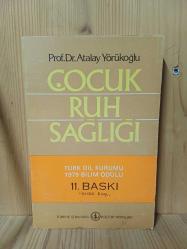 Çocuk Ruh Sağlığı - Çocuğun Kişilik Gelişimi Eğitimi ve Ruhsal Sorunları