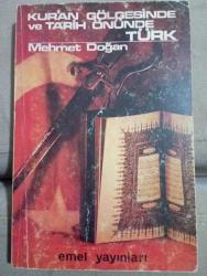 Kur'an Gölgesinde ve Tarih Önünde Türk