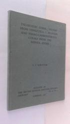 PALAEOZOIC CORAL * FAUNAS FROM VENEZUELA, I. SILURIAN AND PERMO - CARBONIFEROUS CORALS FROM THE MERIDA ANDES