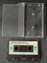 KARTONETİ YOKTUR * SADECE KASET * ORHAN GENCEBAY 7 * BEN TOPRAKTAN BİR CANIM * KASET