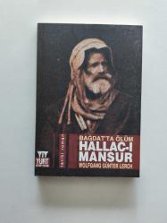 HALLAC-I  MANSUR (BAĞDAT'TA  ÖLÜM ) (YENİ)