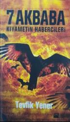 Kıyametin Habercileri Yedi Akbaba