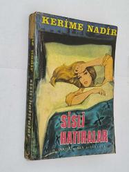 Sisli Hatıralar – Üçüncü Baskı (1975) Kerime Nadir