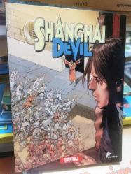 Shangai Devil Cilt 4 : Santaj * Cesaret Gösterisi