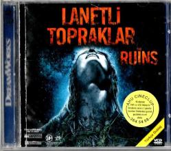 Lanetli Topraklar - The Ruins (2008) Orjinal VCD Korku Film (+18)