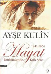 Hayat Dürbünümde Kırk Sene 1941-1964