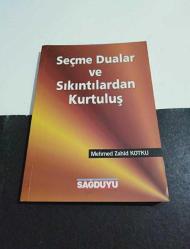 Seçme Dualar ve Sıkıntılardan Kurtuluş