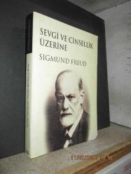 SEVGİ VE CİNSELLİK ÜZERİNE