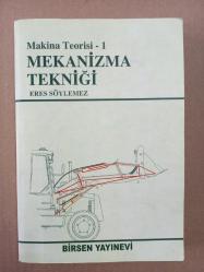 Makina Teorisi 1 - Mekanizma Tekniği - ERES SÖYLEMEZ  (açıklamayı oku)