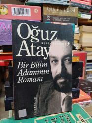 Bütün Eserleri 5 : Bir Bilim Adamının Romanı