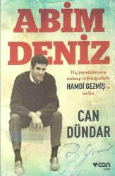 Abim Deniz Hiç yayınlanmamış mektup ve fotoğraflarla Hamdi Gezmiş'in anıları (+ayraç)