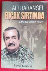 Bıçak Sırtında - Çankaya Köşkü Yılları