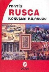 Pratik Rusça Konuşma Kılavuzu