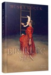 BİR İKİ ÜÇ SEN BÜŞRA KÜÇÜK EPHESUS YAYINLARI