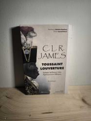 Toussaint Louverture; Tarihteki Tek Başarılı Köle Ayaklanmasının Hikayesi (1.Baskı)