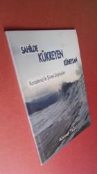 Sahilde Kükreyen Küheylan - Karadeniz'le Şiirsel Söyleşiler