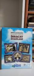 Dünya Yazarlarından İlham Veren İhracat Öyküleri Ciltli