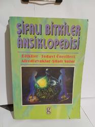 Şifalı Bitkiler Ansiklopedisi: Bitkiler - Tedavi Önerileri - Afrodizyaklar - Şifalı Sular