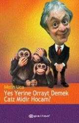YES YERİNE ORRAYT DEMEK CAİZ MİDİR HOCAM?