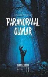 Paranormal Olaylar - Ruhların Fısıltıları Çağatay Ergör