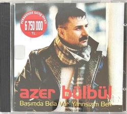 Azer Bülbül – Başımda Bela Var / Yarınsızım Ben (2002) CD (AMBALAJINDA)