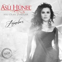 Aslı Hünel – Aslı Olan Şarkılar / Aynalar (2012) CD (AMBALAJINDA)