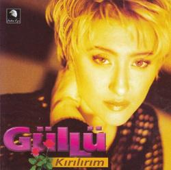 Güllü – Kırılırım (2023) CD (AMBALAJINDA)