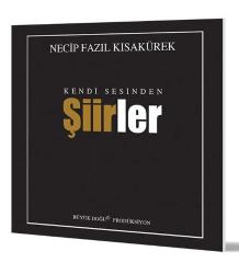 Necip Fazıl Kısakürek Kendi Sesinden Şiirler