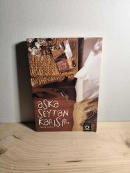 AŞKA ŞEYTAN KARIŞIR