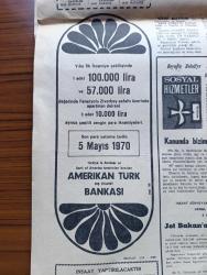 Halka ve Olaylara Tercüman Gazetesi - Turkish Newspaper - 3 Mayıs 1970 - Türkiye İş Bankası - trafik kazasında Mehmet Kurt adında bir Jandarma eri öldü yedi er yaralandı - köylü kadını şehir kadınından mutludur münazarası - B.A.C. başkanı Nasır 1 Mayıs bayramı dolayısıyla yaptığı konuşmada İsrail'in Rus pilotları hakkındaki iddiaları yalanlamadı - Apollo 13'teki kazaya kısa devre sebep olmuş - Üç Bin Kadar yazan Tarık Buğra - SIR aerosol böcek ilacı - Kara Orkun ormanlar kraliçesi yazan Mirat Sırdaş çizen Şahap Ayhan - Battal Gazi'nin torunu yazan Murat Sertoğlu Yazı Dizisi - Yörük Ali Pehlivan yazan Eski Bir Pehlivan - Milli Eğitim ve turizm bakanlarına yazan İbrahim Minnetoğlu - doktorunuz diyor ki Dr. Kamran Şenel - kendini kurtaran şehir kahramanmaraş'ın kurtuluş destanı yazan Murat Sertoğlu Yazı Dizisi - dünyayı sarsan casusluk olayının içyüzü yüksek uçuş harekatı Yazan Francis Gary Powers Yazı Dizisi - Barzani anlatıyor konuşan Lütfü Akdoğan fotoğraflar Ahmet Bedri Yazı Dizisi -