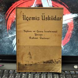 İlçemiz Üsküdar : Toplum ve çevre incelemeleri