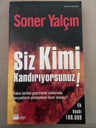 Siz Kimi Kandırıyorsunuz?