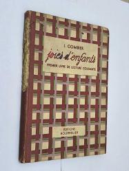 J. Combier – Joies d’enfants | Fransız İlk Okuma Kitabı | Éditions Bourrelier | 1940’lar
