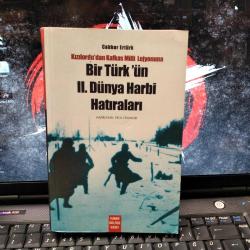 KIZILORDU'DAN KAFKAS MİLLİ LEJYONUNA BİR TÜRK'ÜN II. DÜNYA HARBİ HATIRALARI