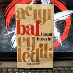 Acıyı Bal Eyledik ilk 1. Baskı