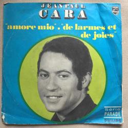 Jean Paul Cara / Amore Mio - De Larmes Et De Joie / France 1968 / 45'lik / *pop*