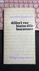DİLLERİ VAR  BİZİM DİLE BENZEMEZ - DİL ÜZERİNE DENEMELER TARTIŞMALAR - CEVDET KUDRET - BİLGİ YAYINEVİ BİRİNCİ BASKI 1966