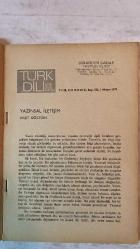 TÜRK DİLİ, AYLIK DİL VE YAZIN DERGİSİ - MAYIS 1979 SAYI: 332 AKŞİT GÖKTÜRK - MUZAFFER UYGUNER - NECATİ CUMALI - OĞUZ KAZIM ATOK - TAHİR NEJAT GENCAN - ALİ YÜCE - NAHİT ULVİ AKGÜN - İSMET ZEKİ EYÜBOĞLU - MEHMET H. DOĞAN - TARIK DURSUN K. - AHMET KOCAMAN - METİN ALTIOK - METİN ELOĞLU - ERDOĞAN ALKAN - YAMAN ÖRS - HÜSEYİN KILIÇ - ÖZDEMİR İNCE - HALUK ÇAĞDAŞ - OKTAY AKBAL - M. Ş. ONARAN - ÖZCAN YALIM  YAZINSAL İLETİŞİM - ATALAR KALITI DİL ANDAÇLARI - BİRİKİME DAYANMAK - DİLDE ANLAM İLİŞKİLERİ ÜZERİNE - BİLİM VE BİLİNÇ - BİR DERGİ ÇIKARMAK - SAİT FAİK'İN ÇEVİRİLERİ - ÇAĞIN ŞİİRİNE DEĞİNİ - ŞİİRLER - KIYI - SATICI KIZLAR - 
