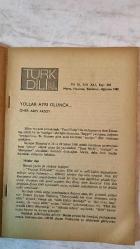 TÜRK DİLİ, AYLIK DİL VE YAZIN DERGİSİ - MAYIS–HAZİRAN–TEMMUZ–AĞUSTOS 1980 SAYI: 344 ÖMER ASIM AKSOY - MEHMET DELİGÖNÜL - İLHAN BERK - ŞEVKİ ALTUĞ - OKTAY AKBAL - HİKMET İLAYDIN - İBRAHİM AGAH ÇUBUKÇU - MUSTAFA DERTLİ - NAHİT ULVİ AKGÜN - TAHİR ABACI - HAYDAR ERGÜLEN - AZRA ERHAT - MEHMET KARABULUT - ADNAN ÖZER - ÖZDEMİR NUTKU - M. EMİN LEBE - BERİN TAŞAN - YAŞAR İLKSAVAŞ  YOLLAR AYRI OLUNCA - TÜTENGİL İÇİN - BİR TÜRKÜNÜN DÜŞÜNDÜRDÜKLERİ - HALİKARNAS BALIKÇISI'NDA SÖZLÜ GELENEK, YAZILI GELENEK - TİYATRO TOPLUMBİLİMİ ÜZERİNE - DİVAN ŞİİRİ VE BİR KİTAP ÜZERİNE - YUNUS'UN FELSEFESİNDE ÖZGÜRLÜK SORUNU - ŞİİRLER - İSTANBUL KİTABI, II - 