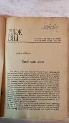 TÜRK DİLİ, AYLIK DİL VE YAZIN DERGİSİ - ŞUBAT 1977 SAYI: 305 MACİT GÖKBERK - SEHA L. MERAY - EMİN ÖZDEMİR - MEHMET SALİHOĞLU - MUSTAFA ŞERİF ONARAN - TURGUT UYAR - SALAH BİRSEL - MEHMET KIYAT - NERMİ UYGUR - AHMET NADİR CANER - MEHMET MUMTAZ TUZCU - ÖZCAN BAŞKAN - ABDÜLKADİR BULUT - ÖMER ASIM AKSOY - FEHMİ YAVUZ - AYDOĞAN YARAŞLI - SATI ERİŞEN - TALAT TEKİN - KORAY KÜÇÜKEMİROĞLU - FÜSUN ALTIOK - SAMED VURGUN - TALİP APAYDIN - TOMRİS UYAR - BEHÇET NECATİGİL - VECİHE HATİBOĞLU - VECİHİ TİMUROĞLU - MEHMET BAYRAK - ENİS BATUR - TAHİR NEJAT GENCAN - HASAN EREN - MAHMUT TURGUT - A. DİLAÇAR  ÖMER ASIM AKSOY - MUTLU İNSAN - AKSOY’UN EYLEMİ - BİLGE BİR DİL SAVAŞÇISI - AKSOY KENDİNİ ANLATIYOR - BÜLBÜL ŞAKAŞUKALARI - KÜLTÜR-TAŞRASI - DÜĞÜM-SÖZLER - TÜRKÇEYİ KURTARMAYA ÇALIŞIYORLARMIŞ - BİR ISMARLAMA KİTAP - ISMARLAMA DİN BİLGİSİ KİTAPLARI - TÜRK DİLİ VE EDEBİYATI PROGRAMI - EDEBİYAT KİTABINDAKİ TUTARSIZLIKLAR - ISMARLAMA FELSEFE KİTABI - ŞİİRLER - AYAĞIMIN TOZUYLA  -  TAM TAKIM EKSİKSİZ 110 SAYFA