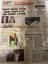 TERCÜMAN GAZETESİ - DOĞUM GÜNÜ HEDİYESİ (TURKISH NEWSPAPPER) - 28 KASIM 1980 - SADECE TEK YAPRAKTIR -Kenan Evren-Turgut Özal-Murat Toker-Mehmet Karaca-Mehmet Erdem-Bahtiyar Erkul-Ekrem Aydın-Kemal Toker-Erdi Dalık-Ahmet Kabaklı-Rauf Tamer-Türkkaya Ataöv-Eşref Üren-Nedret-Seydi Üstün-Selin-Emel Akın-Fazlı Akın-Milli Güvenlik Konseyi’nce kabul edilen bazı vergi tasarıları açıklandı-Değerli kağıtlar harçlar damga vergisi ve oto alım vergileri arttırıldı-Dişçi Füreyya dosdoğru beraat etti-Adana’da bir astsubay şehit edildi-Vezirköprü’de 2 polisi şehit eden 3 solcu militan yakalandı-Yurt içi mektup ücreti 10 lira oldu-AET heyeti Özal Kocatopçu ve Bingöl ile görüşmeler yaptı-Yüksek Askeri Şura’nın Kasım toplantısı dün başladı-MADEN-İŞ’in 6 yöneticisi yurtdışına kaçtı-Piyasa kontrolleri hızlandırılıyor-Bilimsel yöntem ilmi usul-Çin’den yüzerek kaçıp Tayvan’a sığınıyorlar-İnek çıkmak-Türkiye’ye nasıl döneceğiz-Bir cam-Yaşayan Türkçemiz TDK’nın Açmazı-Türkiye İş Bankası Kültür Yayınları Türk Re
