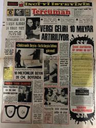 TERCÜMAN GAZETESİ - DOĞUM GÜNÜ HEDİYESİ (TURKISH NEWSPAPPER) - 19 ARALIK 1971 - SADECE TEK YAPRAKTIR -Sait Naci Ergin-Yavuz Donat-Refik Sonmezsoy-Celal Yardımcı-Rauf Tamer-Saadettin Çulcu-Fahri Nalbant-Prof Dr Şükrü Baban-Kemal Ilıcak-Vergi geliri 10 milyar artırılıyor-Yuvarlanan kaya 5 kişiyi öldürüp 24 binayı yıktı-Elektronik beyin fazla beyin lafına gücendi-10 milyonluk beyin 20 cm boyunda-Parisin tadını çıkarıyor ünlü politikacı eşi ile ışık şehrini geziyor-Pakistanda devlet yönetimini siviller ele alıyor-Yerli stok eritmek için benzin ithali yasaklandı-Demirel AP reformlara karşı değil-PTT maaş ödemek için halkın 170 milyon lira havale parasını yemiş-Zaman olur ki-15 günlük harp bitti bilanco ne-İdareci kıyımı ve sonuçları-Değişen üslup-Tercümandan mektup bir gezi-Mevlit-Sözün kısası-Fikirler görüşler düşünceler-Gün ışığında-Dış politika-Yıldızınız ne diyor-3 sual 3 cevap-SSK sosyal sigortalardan bir sorunuz mu var-Yarın başlıyoruz-Ümum sigortalar hürriyet yapı kooperatifi başkanl