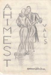 Ahmet Ertaş, Ahimest Vals, El Yazması Nota, 1938: Ahmet Ertaş imzalı, vals yapan çift illüstrasyonlu kapak ve iki sayfa el yazması nota kağıdı.